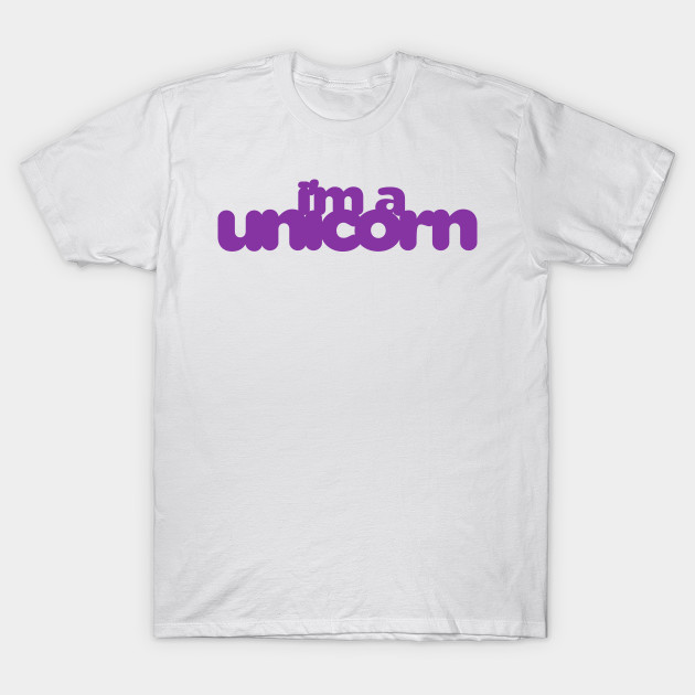 I'm a Unicorn T-Shirt-TOZ